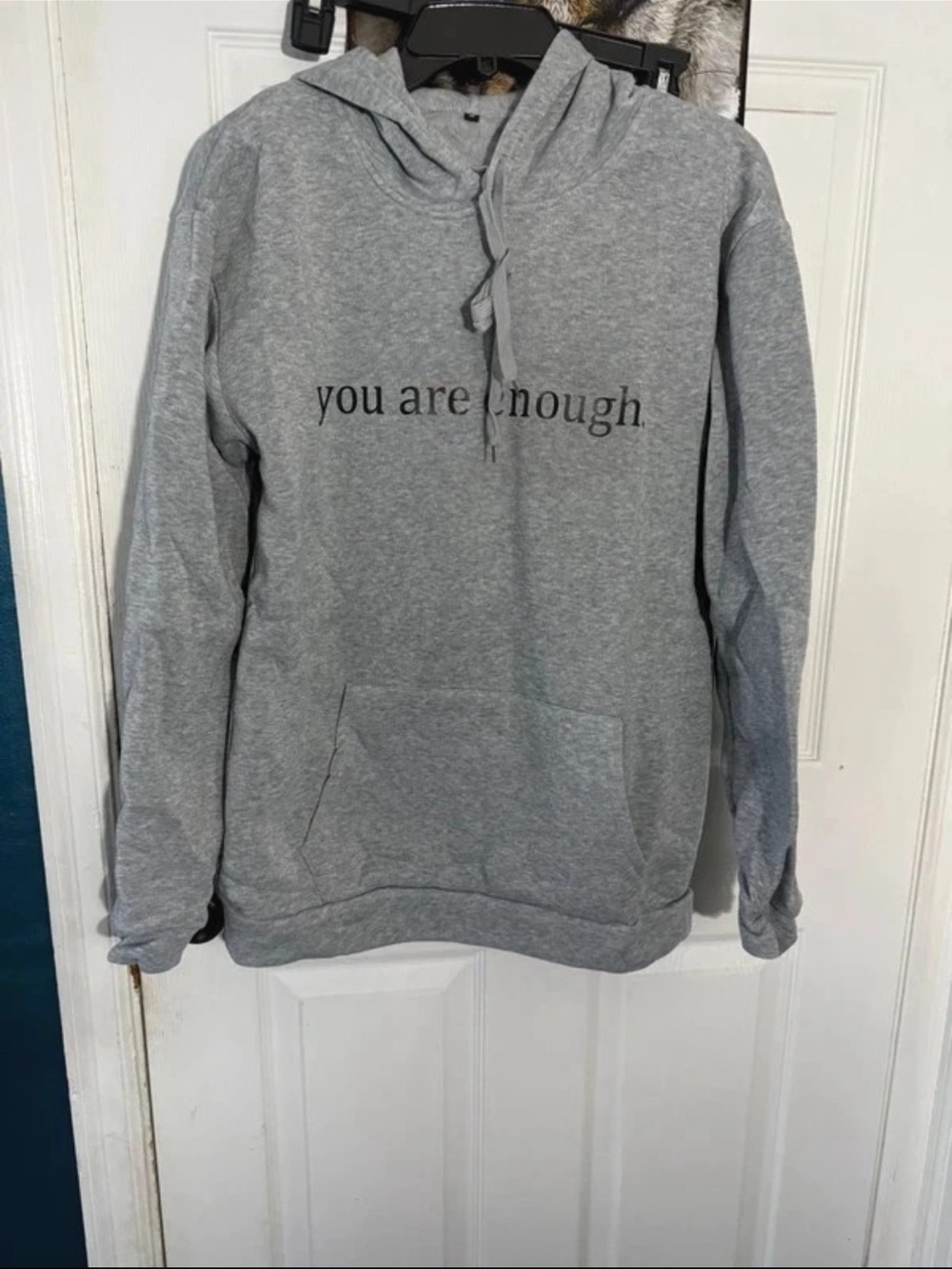 You Are Enough Gray Hooded Pullover Sweatshirt Size M
